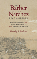 Barber of Natchez Reconsidered