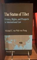 The Status of Tibet: History, Rights, and Prospects in International Law