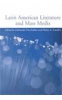 Latin American Literature and the Mass Media