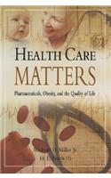 Health Care Matters