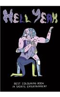 Hell Yeah: Best Colouring Book in Sports Entertainment