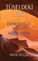 Tüneldekİ IŞik
