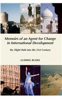 Memoirs of an Agent for Change in International Development
