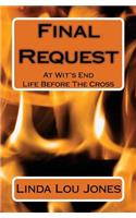 Final Request