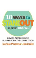 10 Ways to Stand Out from the Crowd