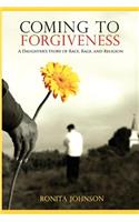 Coming To Forgiveness