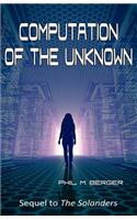 Computation of the Unknown