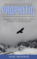 Interpreting the Prophetic