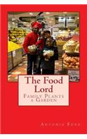 Food Lord Family Plants a Garden