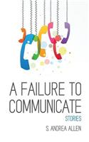 Failure to Communicate
