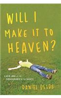 Will I Make It to Heaven?