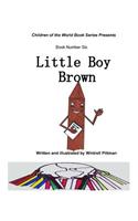 Little Boy Brown