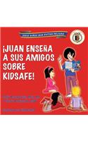 Juan Enseña a Sus Amigos Sobre KidSafe!