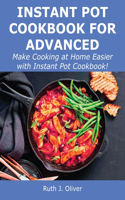 Instant Pot Cookbook for Advanced