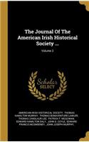 The Journal Of The American Irish Historical Society ...; Volume 3