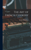 Art of French Cookery