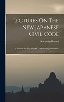 Lectures On The New Japanese Civil Code