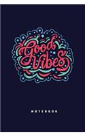 Good Vibes Notebook