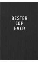 BESTER COP EVER - Journal - Tagebuch - Notizbuch - Notebook
