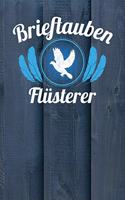 Brieftauben Flüsterer