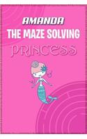 Amanda the Maze Solving Princess: Fun Mazes for Kids Games Activity Workbook