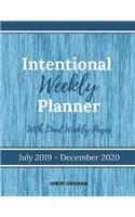 Intentional Weekly Planner (July 2019-December 2020) - With Lined Weekly Pages
