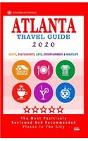 Atlanta Travel Guide 2020: Shops, Restaurants, Arts, Entertainment and Nightlife in Atlanta, Georgia (City Travel Guide 2020)