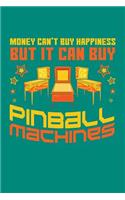 Money Can't Buy Happiness But It Can Buy Pinball Machines