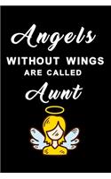 Angels without wings are called Aunt