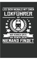 Leg Dich Niemals Mit Einem Lokführer an Wir Kennen Orte an Denen Dich Niemand Findet