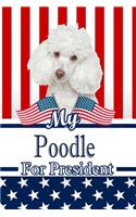 My Poodle for President
