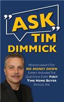 Ask Tim Dimmick