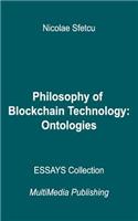 Philosophy of Blockchain Technology - Ontologies
