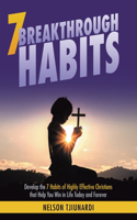 7 Breakthrough Habits