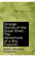 Strange Stories of the Great River