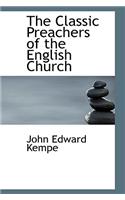 The Classic Preachers of the English Church