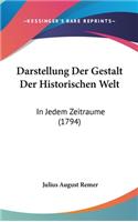 Darstellung Der Gestalt Der Historischen Welt