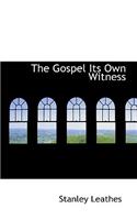 The Gospel Its Own Witness