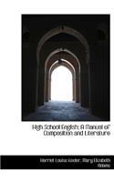 High School English; A Manual of Composition and Literature