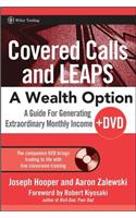 Covered Calls and LEAPS -- A Wealth Option