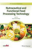 Nutraceutical and Functional Food Processing Technology
