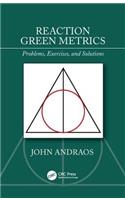 Reaction Green Metrics: Problems, Exercises, and Solutions