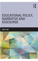 Educational Policy, Narrative and Discourse