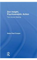 Zen Insight, Psychoanalytic Action