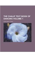 The Chalif Text Book of Dancing Volume 1