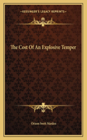 The Cost of an Explosive Temper