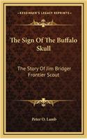 Sign Of The Buffalo Skull