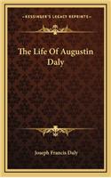 The Life of Augustin Daly