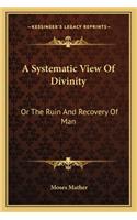 A Systematic View Of Divinity