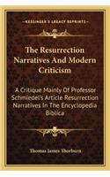 The Resurrection Narratives And Modern Criticism